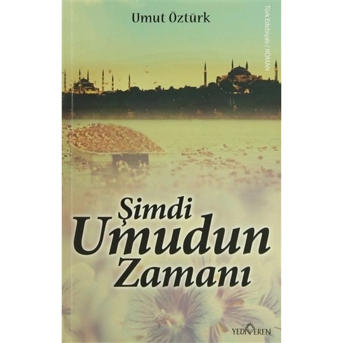 Şimdi Umudun Zamanı-Umut Öztürk Şimdi Umudun Zamanı-Umut Öztürk