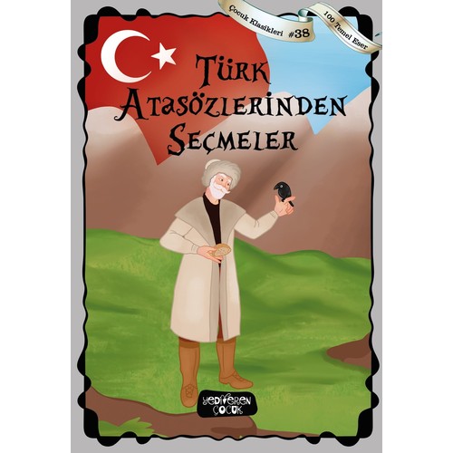 Türk Atasözlerinden Seçmeler Türk Atasözlerinden Seçmeler