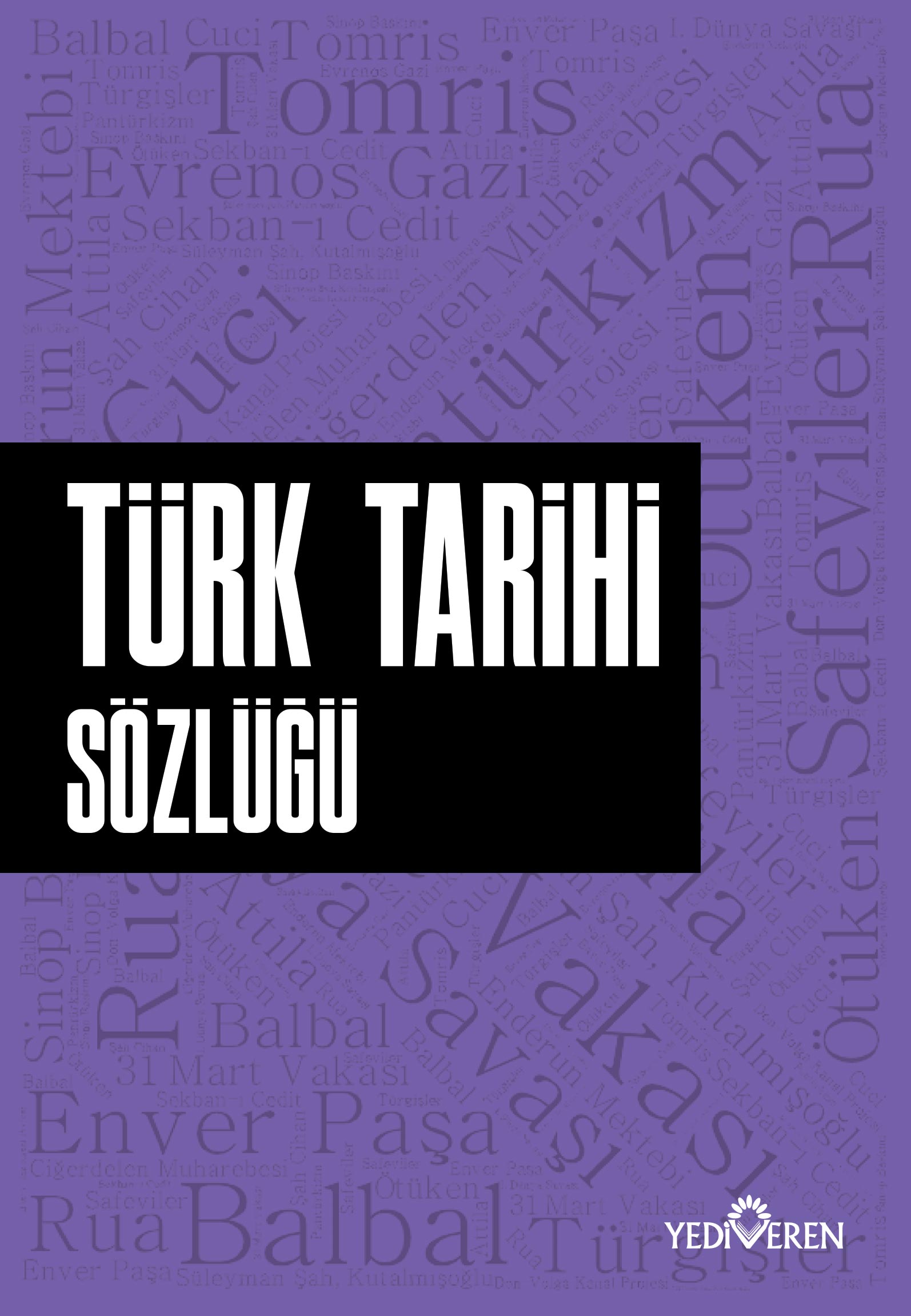 TÜRK TARİHİ SÖZLÜĞÜ TÜRK TARİHİ SÖZLÜĞÜ