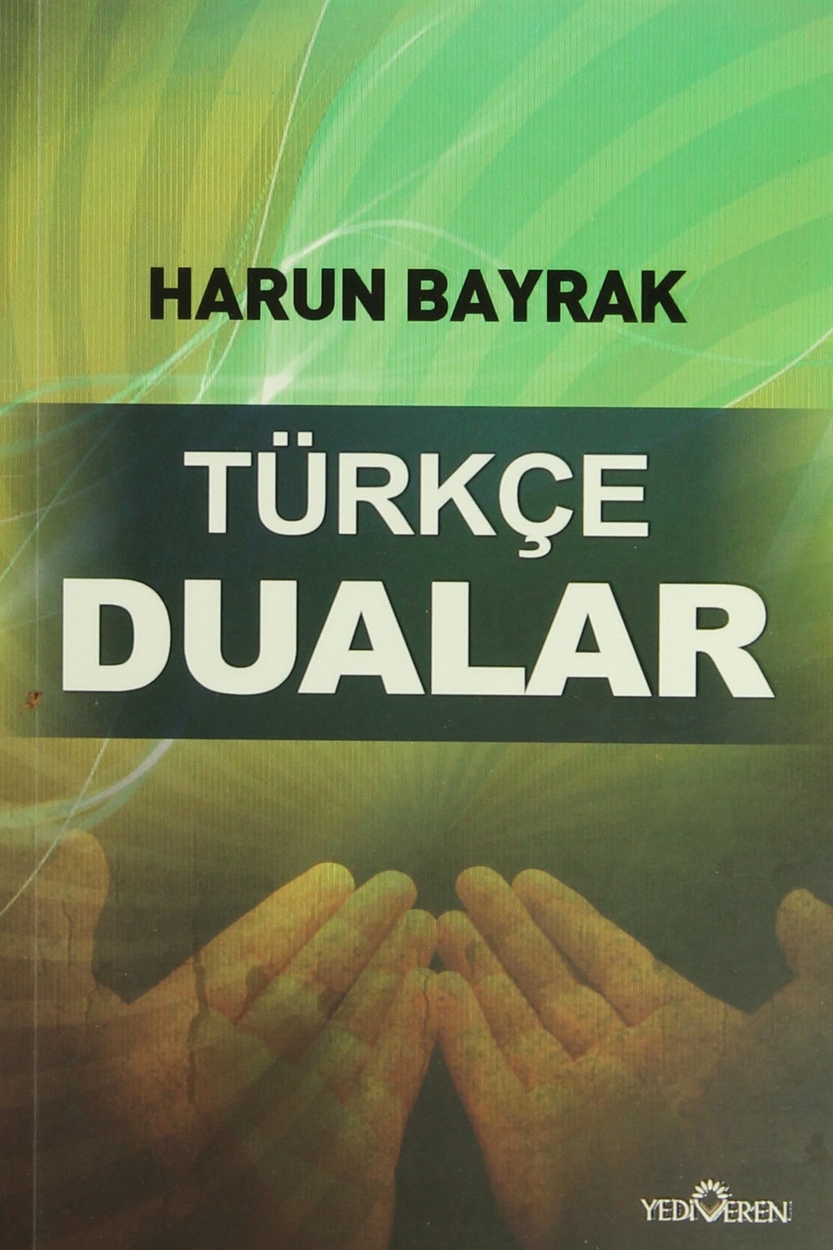 Türkçe Dualar - Harun Bayrak Türkçe Dualar - Harun Bayrak
