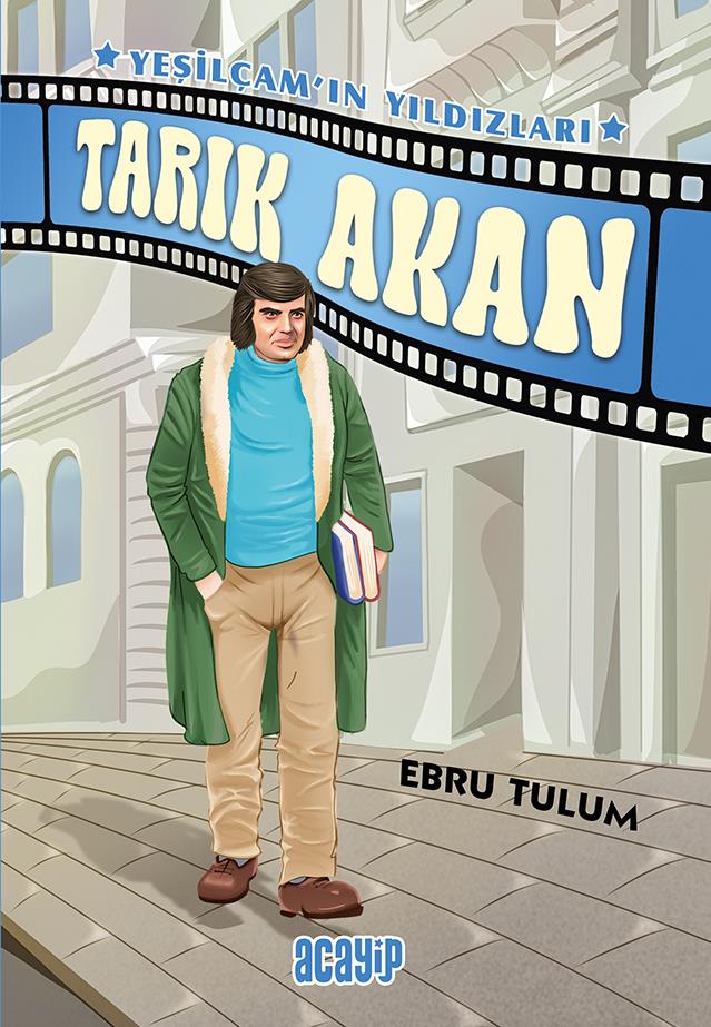 Yeşilçamın Yıldızları/Tarık Akın/Ebru Tulum/Acayip Yeşilçamın Yıldızları/Tarık Akın/Ebru Tulum/Acayip