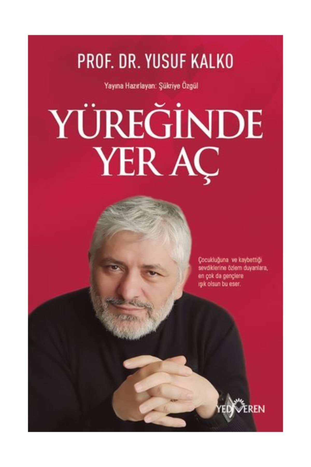 Yüreğinde Yer Aç Yüreğinde Yer Aç