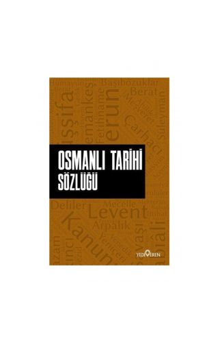 Osmanlı Tarihi Sözlüğü