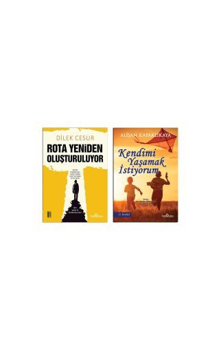 Rota Yeniden Oluşturuluyor-Kendimi Yaşamak İstiyorum