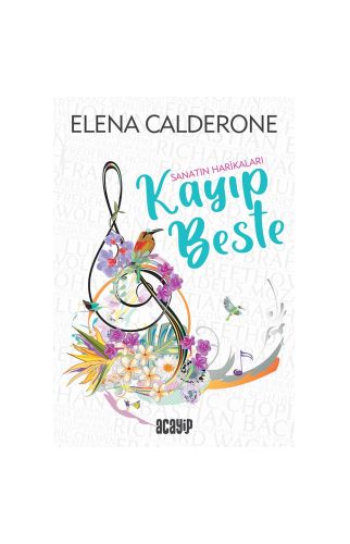 Sanatın Harikaları /Kayıp Beste/Elena Calderone