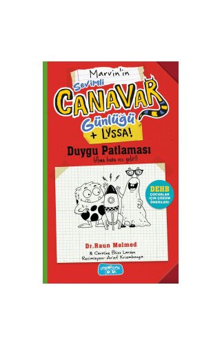 Sevimli Canavar Günlüğü/Duygu Patlaması/Raun Melmed/Yediveren Çocuk 