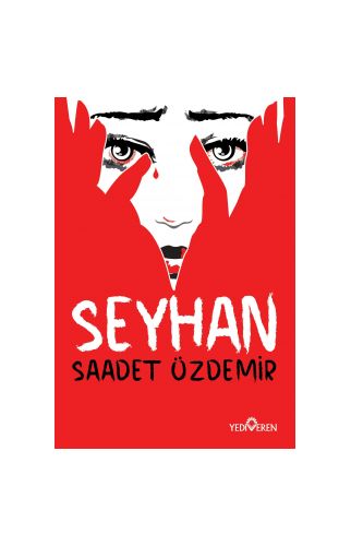 Seyhan - Saadet Özdemir - Yediveren Yayınları
