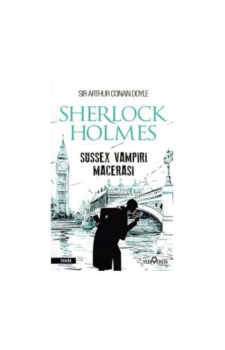 Sussex Vampiri Macerası - Sherlock Holmes - Yediveren Yayınları