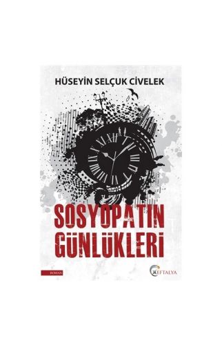 Sosyopatın Günlükleri-Hüseyin Selçuk Civelek