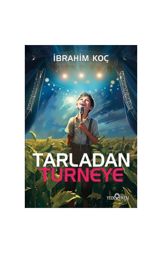 Tarladan Turneye/İbrahim Koç/Yediveren Yayınları