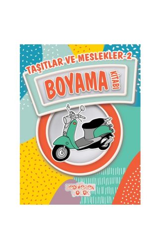 Taşıtlar ve Meslekler 2 / Boyama Kitabı