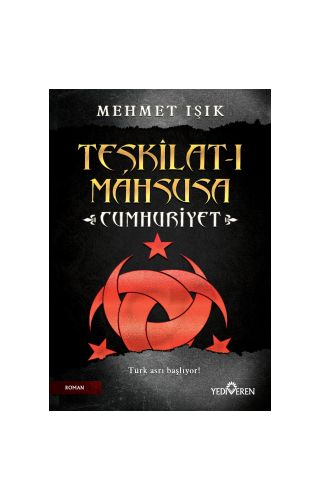 Teşkilat-I Mahsusa Cumhuriyet/Mehmet Işık/Yediveren