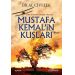 Mustafa Kemal’in Kuşları/Bilal Civelek/Yediveren Yayınları