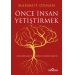 Önce İnsan Yetiştirmek/Mahmut Oyman/Yediveren