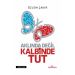 Aklında Değil Kalbinde Tut