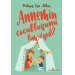 Annemin Çocukluğunu Kim Yedi? - Oya Akbaş - Yediveren Yayınları