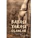 Babası Yarası Olanlar