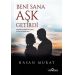 Beni Sana Aşk Getirdi/Hasan Murat/Yediveren Yayınları