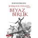 Beyaz Birlik - Sir Arthur Conan Doyle