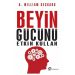 Beyin Gücünü Etkin Kullan - A. William Deckard - A. William Deckard