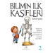 Bilimin Ilk Kaşifleri - 2