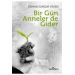 Bir Gün Anneler De Gider