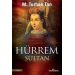 Hürrem Sultan - M. Turhan Tan