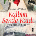 Kalbim Sende Kaldı - Bilal Civelek
