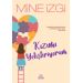 Kızımı Yetiştiriyorum - Mine İzgi - Mihenk Kitap