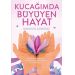 Kucağımda Büyüyen Hayat/Manolya Gümüşay/Eftalya