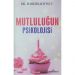 Mutluluğun Psikolojisi