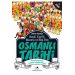 Neşeli, Keyifli, Macera ve Bilgi Dolu Osmanlı Tarihi -7. Kitap
