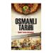Osmanlı Tarihi İğneli Tahtın Sultanları