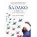 Sadako ve Kağıttan Bin Turna Kuşu - Eleanor Coerr
