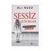 Sessiz Çığlıklar - Ali Kuzu