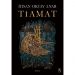 Tiamat - İhsan Oktay Anar - Everest Yayınları