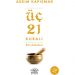 Üç 21 Kuralı Şifa Ritüelleri - Aşkım Kapışmak - Nemesis Kitap