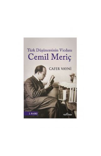 Türk Düşüncesinin Vicdanı: Cemil Meriç - Cafer Vayni - Cafer Vayni