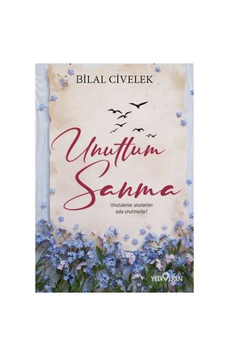 Unuttum Sanma - Bilal Civelek