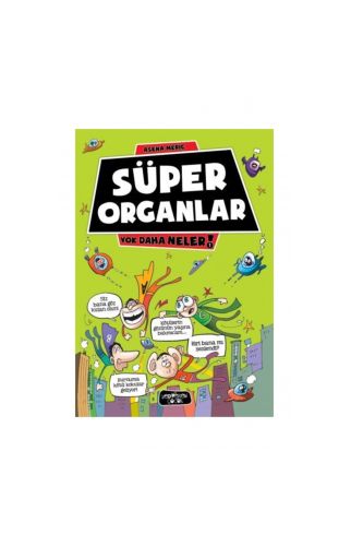 Yok Daha Neler 1 Süper Organlar