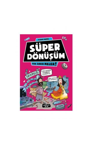 Yok Daha Neler 10 - Süper Dönüşüm Asena Meriç, - Asena Meriç