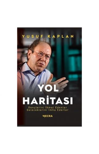 Yol Haritası - Yusuf Kaplan - Kişisel Yayınlar