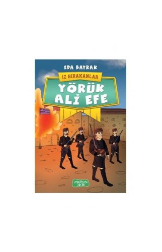 Yörük Ali Efe - İz Bırakanlar - Eda Bayrak